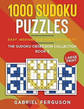 portada 1000 Sudoku Puzzles Easy, Medium and Hard Difficulty Large Print: The Sudoku Obsession Collection Book 2 (en Inglés)