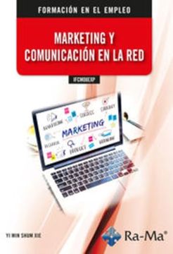 portada (Ifcm08Exp) - Marketing y Comunicacion en la Red. Formacion Para Empleo