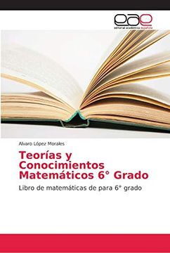 portada Teorías y Conocimientos Matemáticos 6° Grado