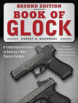 portada Book of Glock, Second Edition: A Comprehensive Guide to America'S Most Popular Handgun (en Inglés)