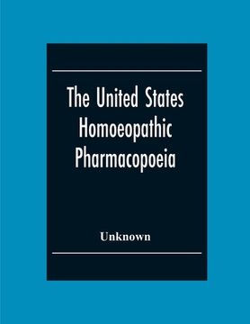 portada The United States Homoeopathic Pharmacopoeia (en Inglés)