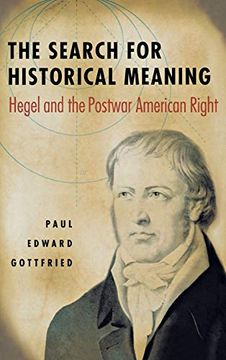 portada The Search for Historical Meaning: Hegel and the Postwar American Right (en Inglés)