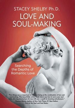 portada Love and Soul-Making: Searching the Depths of Romantic Love (en Inglés)