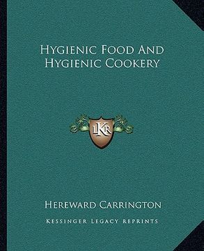 portada hygienic food and hygienic cookery (en Inglés)
