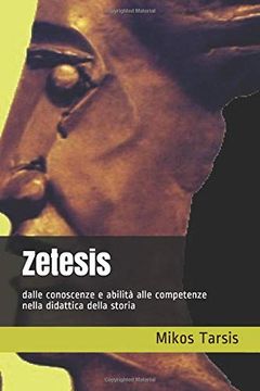 portada Zetesis: Dalle Conoscenze e Abilità Alle Competenze Nella Didattica Della Storia (Ricerca Storica) (en Italiano)