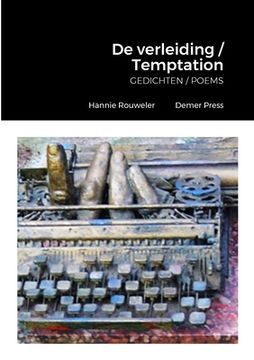 portada De verleiding / Temptation: GEDICHTEN / POEMS Hannie Rouweler Demer Press