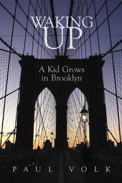 portada Waking Up: A Kid Grows in Brooklyn (en Inglés)