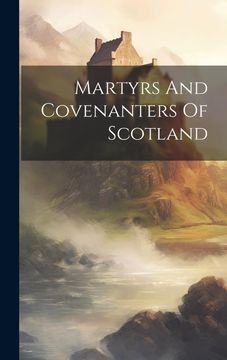 portada Martyrs and Covenanters of Scotland