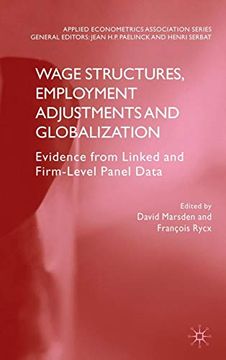 portada Wage Structures, Employment Adjustments and Globalization: Evidence From Linked and Firm-Level Panel Data (Applied Econometrics Association Series) (en Inglés)