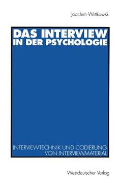 portada Das Interview in Der Psychologie: Interviewtechnik Und Codierung Von Interviewmaterial (in German)