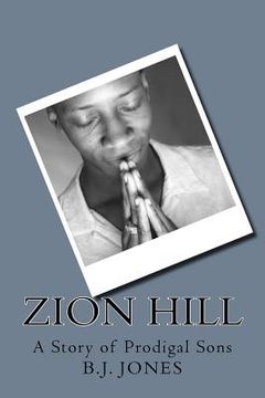 portada Zion Hill: A Story of Prodigal Sons (en Inglés)