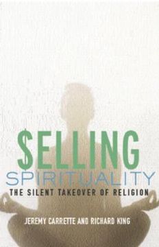 portada selling spirituality: the silent takeover of religion (en Inglés)