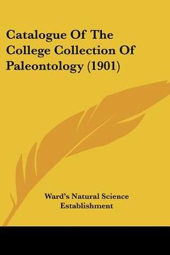 portada catalogue of the college collection of paleontology (1901) (en Inglés)