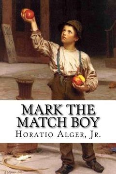 portada Mark the Match Boy Horatio Alger, Jr.