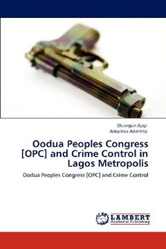 portada oodua peoples congress [opc] and crime control in lagos metropolis (en Inglés)