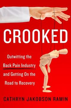 portada Crooked: Outwitting the Back Pain Industry and Getting on the Road to Recovery 