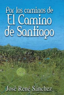 portada Por los Caminos de el Camino de Santiago (in Spanish)