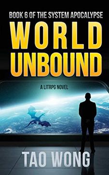 portada World Unbound: A Litrpg Apocalypse: The System Apocalypse: Book 6 (en Inglés)