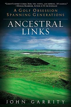 portada Ancestral Links: A Golf Obsession Spanning Generations (in English)