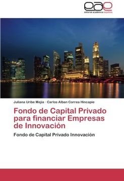 portada Fondo de Capital Privado para financiar Empresas de Innovación