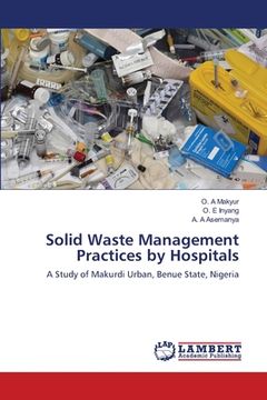 portada Solid Waste Management Practices by Hospitals (en Inglés)
