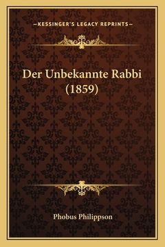 portada Der Unbekannte Rabbi (1859) (in German)