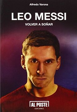 portada Leo Messi : volver a soñar