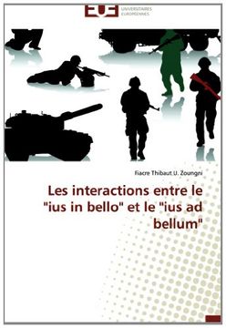 portada Les interactions entre le "ius in bello" et le "ius ad bellum"