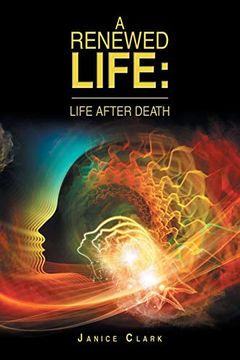 portada A Renewed Life: Life After Death (en Inglés)