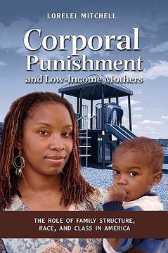 portada corporal punishment and low income mothers: the role of family structure, race, and class in america