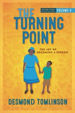 portada The Turning Point: The Joy of Becoming a Person