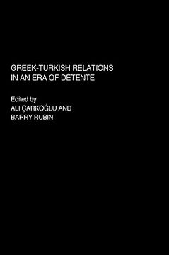 portada greek-turkish relations in an era of d tente (en Inglés)