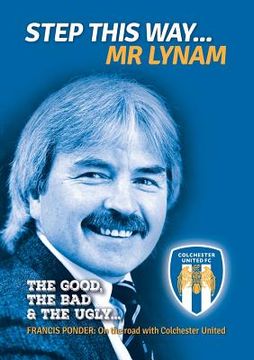 portada Step This Way... Mr Lynam: The Good, The Bad & The Ugly