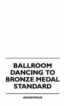 portada ballroom dancing to bronze medal standard (en Inglés)