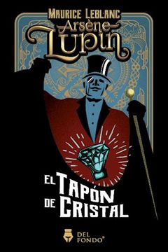 portada Arsene Lupin y el Tapon de Cristal (in Spanish)
