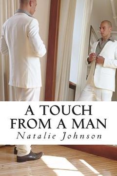 portada A Touch From A Man: Every Touch Isn't A Good Touch (en Inglés)