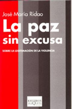 portada La paz sin excusa (Kriterios) (in Spanish)
