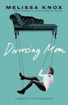 portada Divorcing Mom: A Memoir of Psychoanalysis 