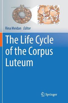 portada The Life Cycle of the Corpus Luteum (en Inglés)
