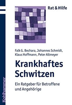 portada Krankhaftes Schwitzen: Ein Ratgeber Fur Betroffene Und Angehorige (in German)