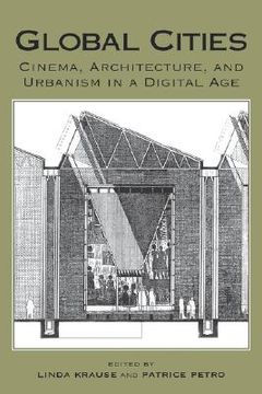 portada global cities: cinema, architecture, and urbanism in a digital age (en Inglés)