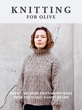 portada Knitting for Olive: Twenty Modern Knitting Patterns From the Iconic Danish Brand (en Inglés)