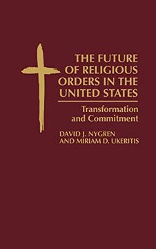 portada The Future of Religious Orders in the United States: Transformation and Commitment 