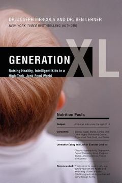 portada generation xl: raising healthy, intelligent kids in a high-tech, junk-food world (en Inglés)