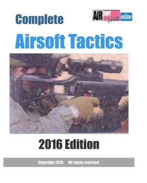 portada Complete Airsoft Tactics 2016 Edition (en Inglés)