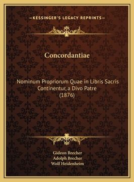 portada Concordantiae: Nominum Propriorum Quae in Libris Sacris Continentur, a Divo Patre (1876) (en Hebreo)