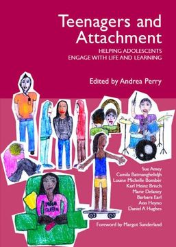 portada Teenagers and Attachment: Helping Adolescents Engage with Life and Learning