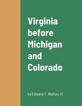 portada Virginia before Michigan and Colorado (en Inglés)