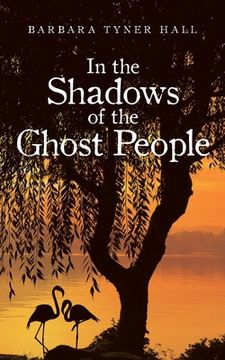 portada In the Shadows of the Ghost People (en Inglés)