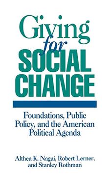portada Giving for Social Change: Foundations, Public Policy, and the American Political Agenda (en Inglés)